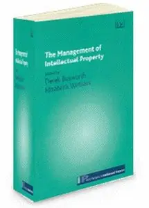 The Management of Intellectual Property (New Horizons in Intellectual Property.)  