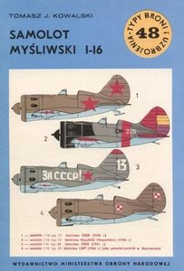Samolot myśliwski I-16 (Typy Broni i Uzbrojenia 48)