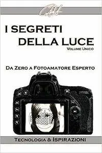 I Segreti della Luce (Volume Unico)