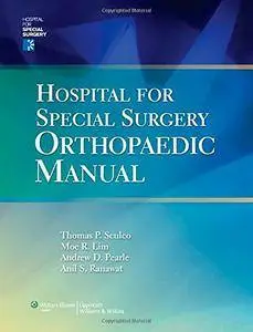 Hospital for Special Surgery Orthopaedics Manual (repost)