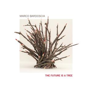 Marco Bardoscia, William Greco & Dario Congedo - The Future Is a Tree (2020) [Official Digital Download]