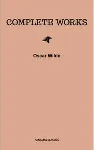 «Complete Works» by Oscar Wilde