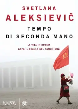 Svetlana Aleksievič - Tempo di seconda mano
