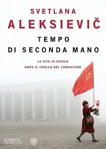 Svetlana Aleksievič - Tempo di seconda mano