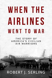 When The Airlines Went To War