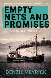 «Empty Nets and Promises» by Denzil Meyrick