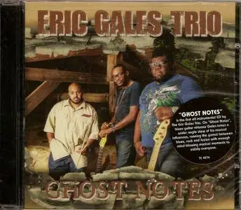 Eric Gales Trio - Ghost Notes (2013)