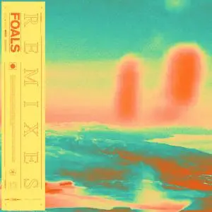 Foals - Everything Not Saved Will Be Lost Part 1 (Remixes) (2019)