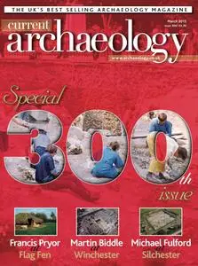 Current Archaeology - Issue 300