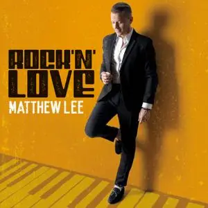 Matthew Lee - Rock'n'Love (2020) [Official Digital Download 24/96]