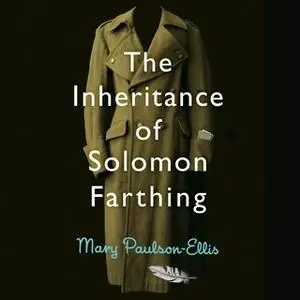 «The Inheritance of Solomon Farthing» by Mary Paulson-Ellis