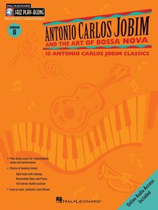 Antonio Carlos Jobim, "Antonio Carlos Jobim and the Art of Bossa Nova: Jazz Play-Along"