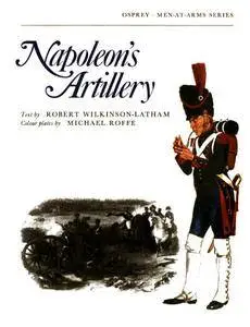 Napoleon's Artillery (Men-at-Arms 54)