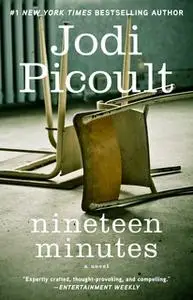 «Nineteen Minutes» by Jodi Picoult