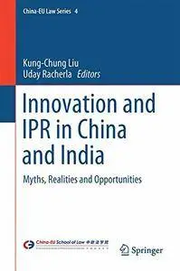 Innovation and IPRs in China and India: Myths, Realities and Opportunities