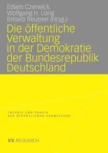 Die öffentliche Verwaltung in der Demokratie der Bundesrepublik Deutschland