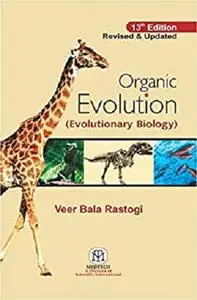 Organic Evolution (Evolutionary Biology) Rev & Updated Ed