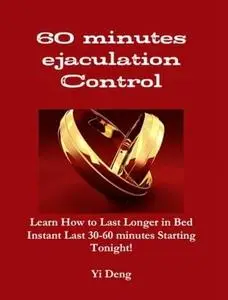 60 Mins Control Stop Premature Ejaculation Learn How to Last Longer in Bed Cure PE