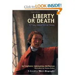 Liberty or Death: A Story About Patrick Henry (Creative Minds Biographies)