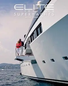 Elite Traveler Superyachts - Spring/Summer 2014