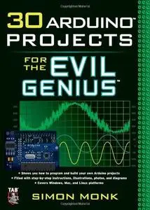 30 Arduino Projects for the Evil Genius (repost)