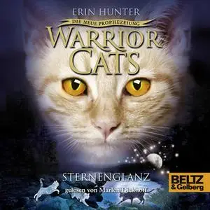 «Warrior Cats - Die neue Prophezeiung: Sternenglanz» by Erin Hunter