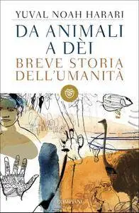 Yuval Noah Harari - Da animali a dèi. Breve storia dell'umanità (Repost)