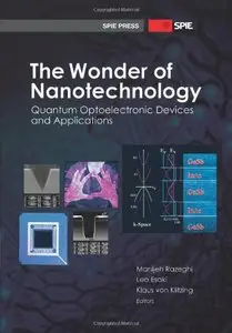 The Wonder of Nanotechnology: Quantum Optoelectronic Devices and Applications