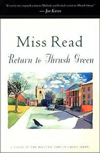 «Return to Thrush Green» by Miss Read