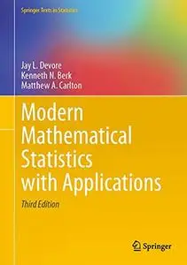 Modern Mathematical Statistics with Applications 3rd Edition