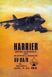 British Aerospace and McDonnell Douglas Harrier AV-8A/B (Aero Series 31) (Repost)