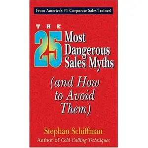 25 Most Dangerous Sales Myths
