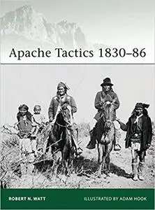 Apache Tactics 1830-86 (Elite) [Repost]