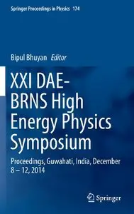 XXI DAE-BRNS High Energy Physics Symposium