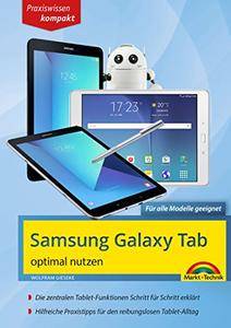 Samsung Galaxy Tab optimal nutzen: Praxiswissen kompakt