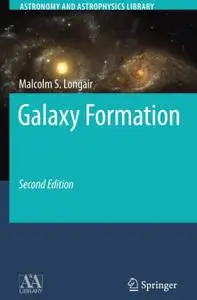 Galaxy Formation, Second Edition (Repost)