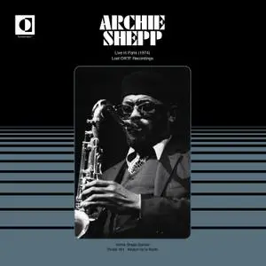 Archie Shepp - Archie Shepp (Live in Paris 1974) (2021) [Official Digital Download]