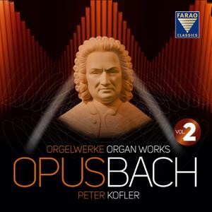 Peter Kofler - Opus Bach, Vol. 2 (2021) [Official Digital Download 24/96]