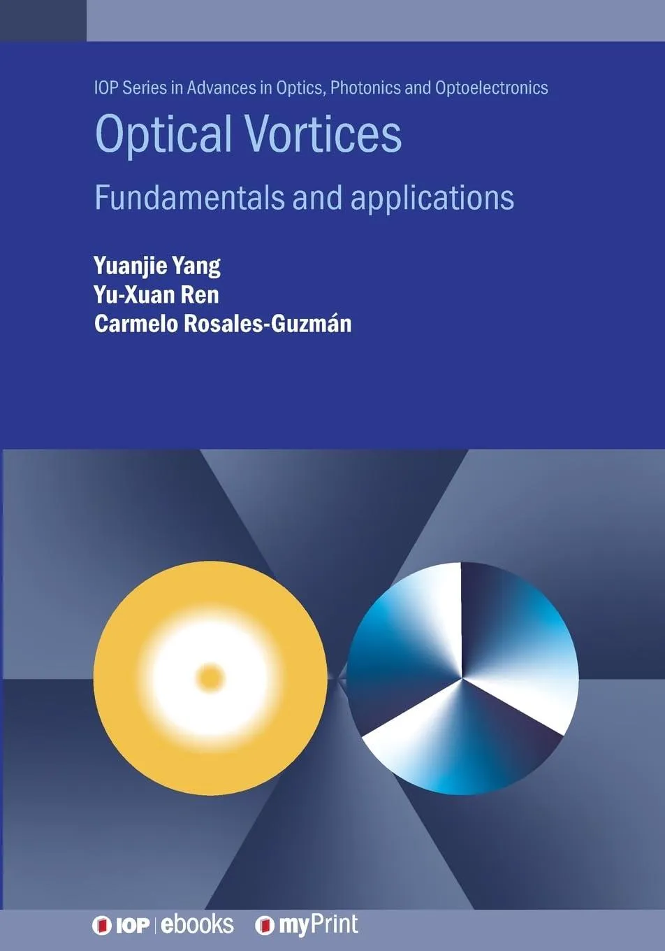 Optical Vortices: Fundamentals and applications