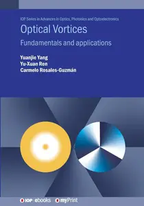 Optical Vortices: Fundamentals and applications