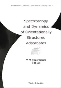 Spectroscopy and Dynamics of Orientationally Structured Adsorbates