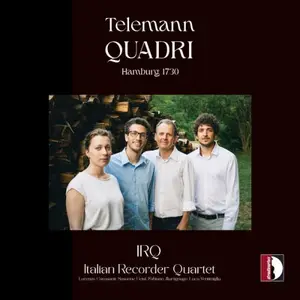 Italian Recorder Quartet - Telemann: Quadri (2025) [Official Digital Download]