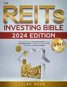 The REITs Investing Bible