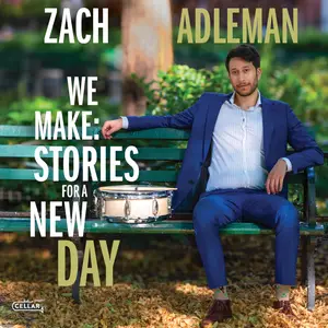 Zach Adleman - WE MAKE- Stories for a New Day (2024) [Official Digital Download 24/96]