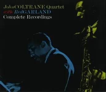 John Coltrane Quartet with Red Garland - Complete Recordings [Recorded 1957-1958, 3CD Set] (2008)