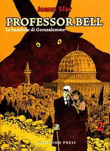 Progetto Novecento - Volume 5 - Professor Bell 2 - Le Bambole Di Gerusalemme