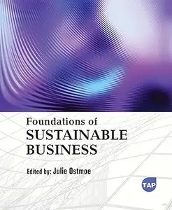 Foundations of Sustainable Business (Toronto Academic Press)
