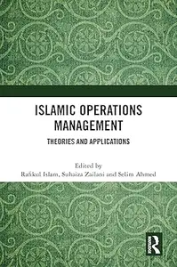 Islamic Operations Management: Theories and Applications