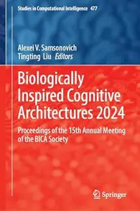 Biologically Inspired Cognitive Architectures 2024