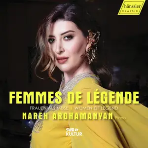 Nareh Arghamanyan - Femmes de légende (2025) [Official Digital Download 24/48]